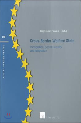 Cross-Border Welfare State: Immigration, social security &amp; integration