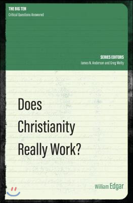 Does Christianity Really Work?