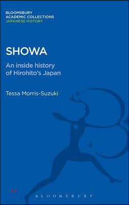 Showa: An Inside History of Hirohito&#39;s Japan