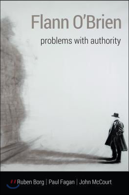 Flann O&#39;Brien: Problems with Authority