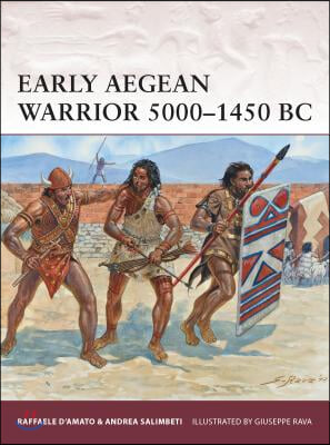 Early Aegean Warrior 5000-1450 BC