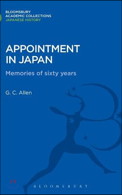 Appointment in Japan: Memories of Sixty Years