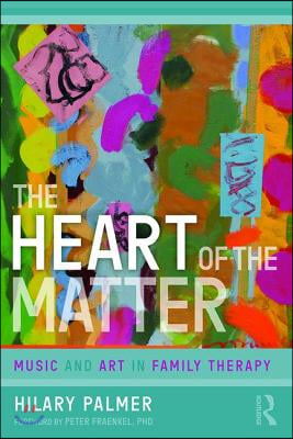 The Heart of the Matter: Music and Art in Family Therapy