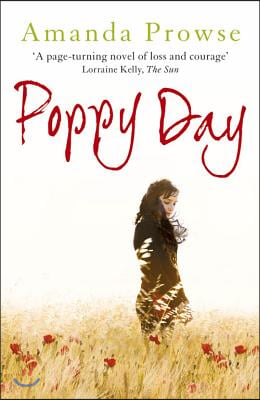 Poppy Day: A Gripping Story of Love and Courage from Million-Copy Bestseller Amanda Prowse