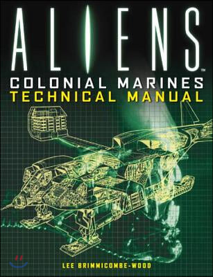 Aliens: Colonial Marines Technical Manual