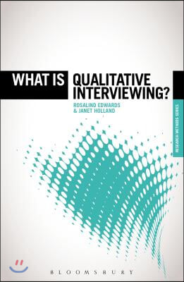 What Is Qualitative Interviewing?