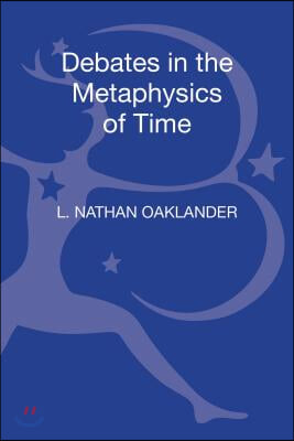 Debates in the Metaphysics of Time