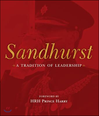 Sandhurst: A Tradition of Leadership