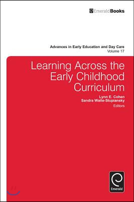 Learning Across the Early Childhood Curriculum