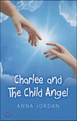 Charlee and the Child Angel