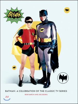 Batman: A Celebration of the Classic TV Series