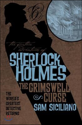 The Further Adventures of Sherlock Holmes: The Grimswell Curse