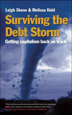 Surviving the Debt Storm: Getting Capitalism Back on Track