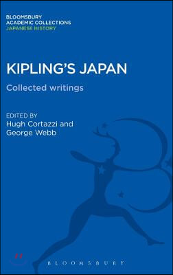 Kipling&#39;s Japan: Collected Writings