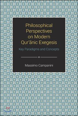 Philosophical Perspectives on Modern Qur'anic Exegesis