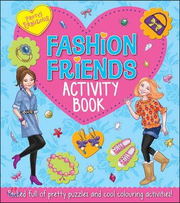 Fashion Friends Activity Book