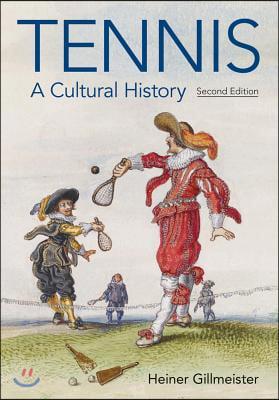 Tennis: A Cultural History