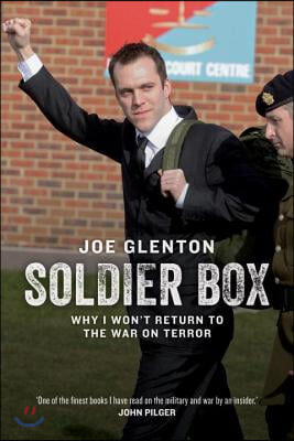 Soldier Box: Why I Won&#39;t Return to the War on Terror