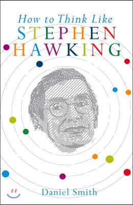 How to Think Like Stephen Hawking