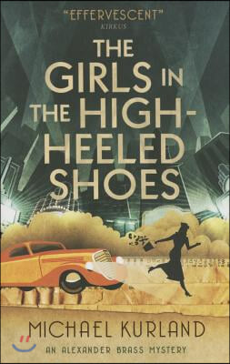 The Girls in the High-Heeled Shoes: An Alexander Brass Mystery 2