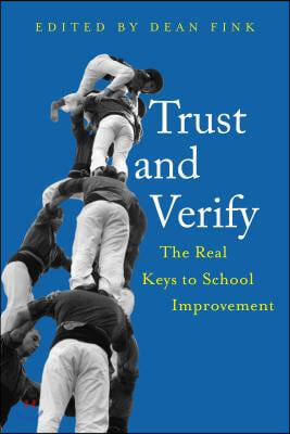 Trust and Verify: The Real Keys to School Improvement