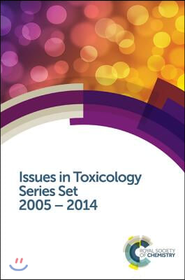 Issues in Toxicology Series Set: 2005-2014