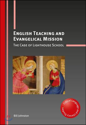 English Teaching and Evangelical Mission: The Case of Lighthouse School