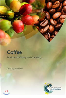 Coffee: Production, Quality and Chemistry