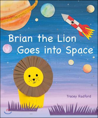 Brian the Lion Goes into Space