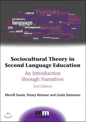 Sociocultural Theory in Second Language Education: An Introduction Through Narratives