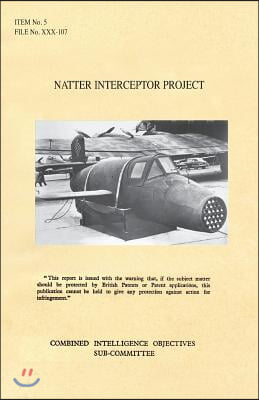 Natter Interceptor Project: CIOS Target Number 5/182a Jet Propulsion.