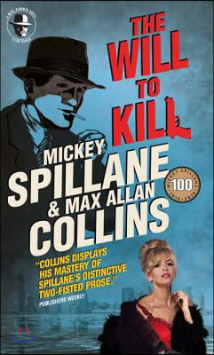 Mike Hammer: The Will to Kill: A Mike Hammer Novel