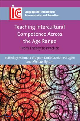 Teaching Intercultural Competence Across the Age Range: From Theory to Practice