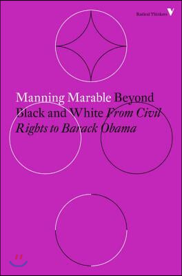 Beyond Black and White: From Civil Rights to Barack Obama