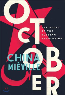 October: The Story of the Russian Revolution