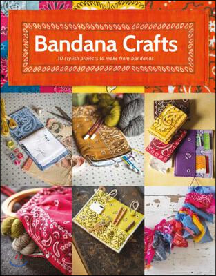 Bandana Crafts: 11 Beautiful Projects to Make