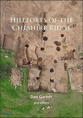 Hillforts of the Cheshire Ridge