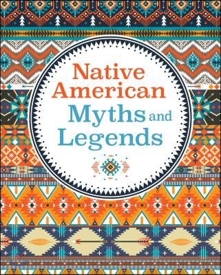 Native American Myths &amp; Legends