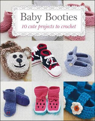 Baby Booties: 10 Cute Projects to Crochet