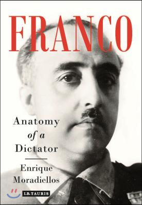 Franco: Anatomy of a Dictator