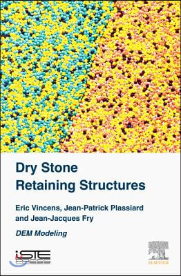 Dry Stone Retaining Structures: Dem Modeling