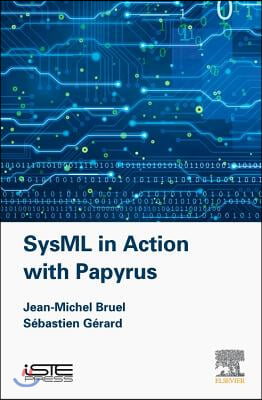 Sysml in Action with Papyrus