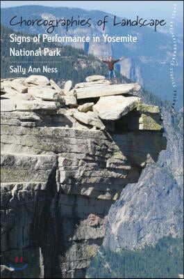 Choreographies of Landscape: Signs of Performance in Yosemite National Park