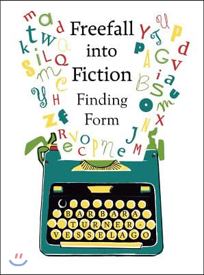 Freefall Into Fiction: Finding Form