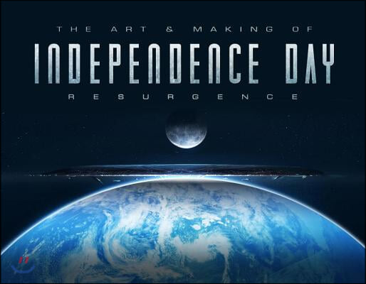 The Art &amp; Making of Independence Day Resurgence