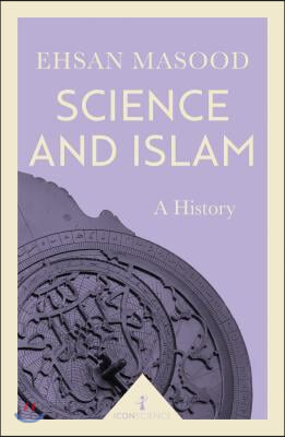 Science and Islam (Icon Science): A History