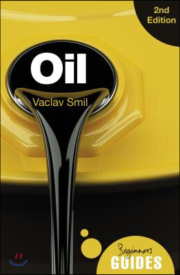 Oil: A Beginner&#39;s Guide