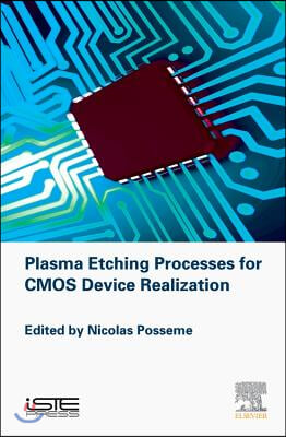 Plasma Etching Processes for CMOS Devices Realization