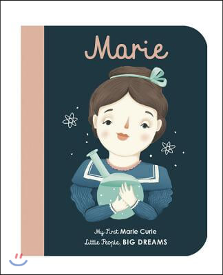 Marie Curie: My First Marie Curie [Board Book]