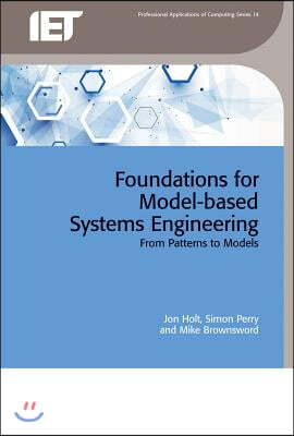 Foundations for Model-Based Systems Engineering: From Patterns to Models